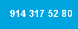 914 317 52 80